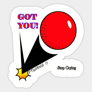 Got you ! Sticker